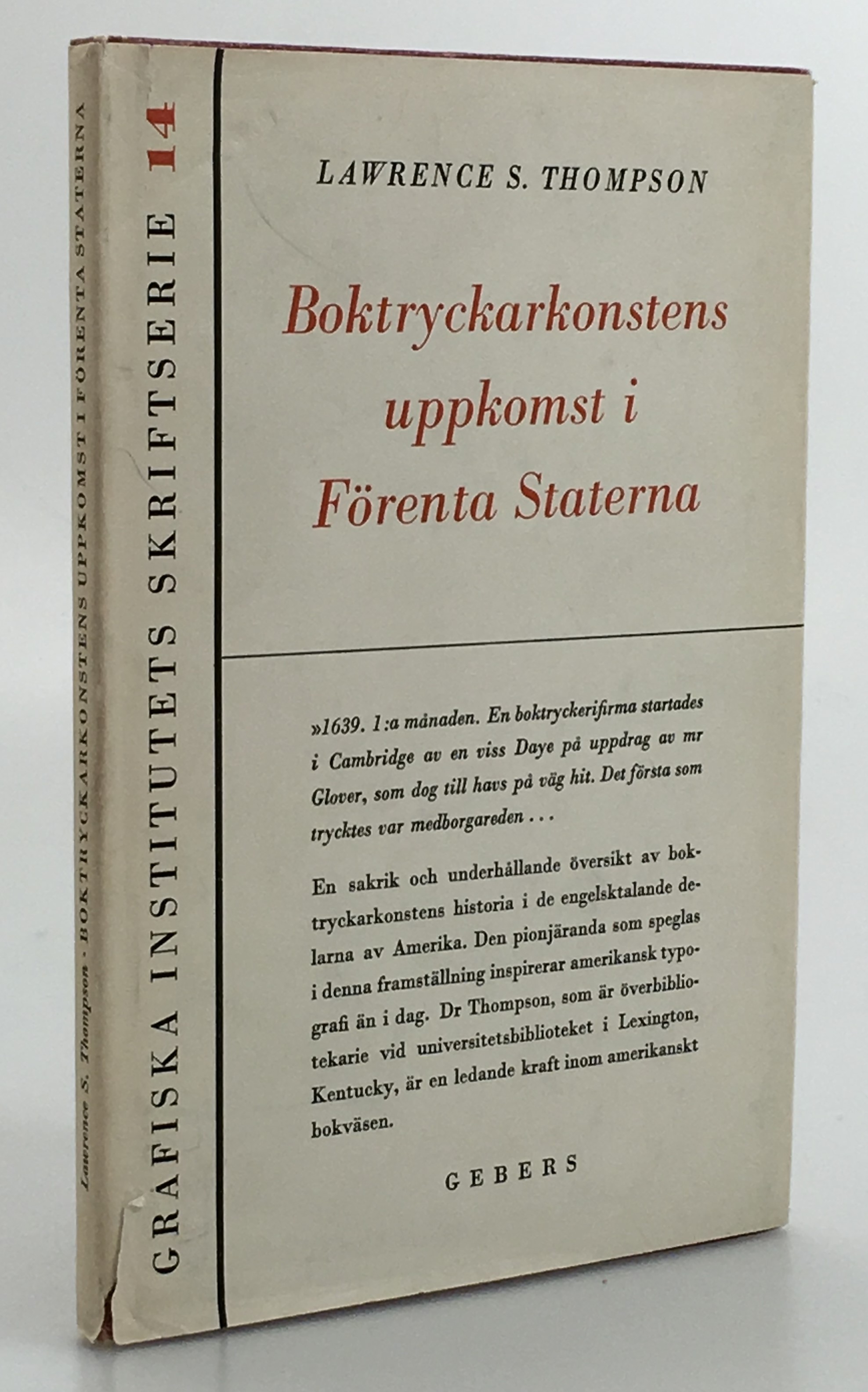 Boktryckarkonstens uppkomst i Förenta Staterna. Till svenska från författarens manuskript av Knut Korfitsen. [Utg. av] Gebers.