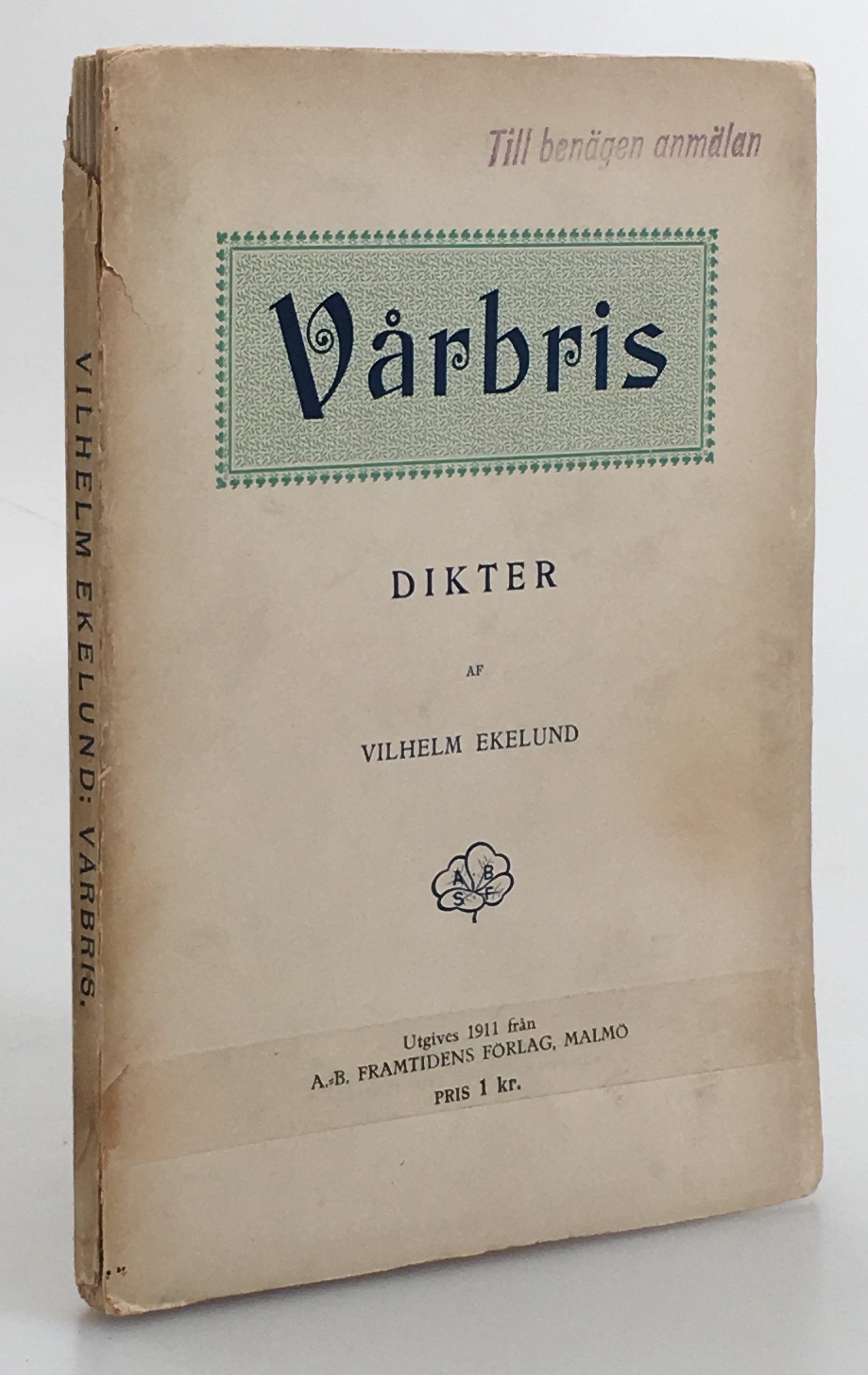 Vårbris. Dikter. [Utg. av] Aktiebolaget Svanbäcks förlag.