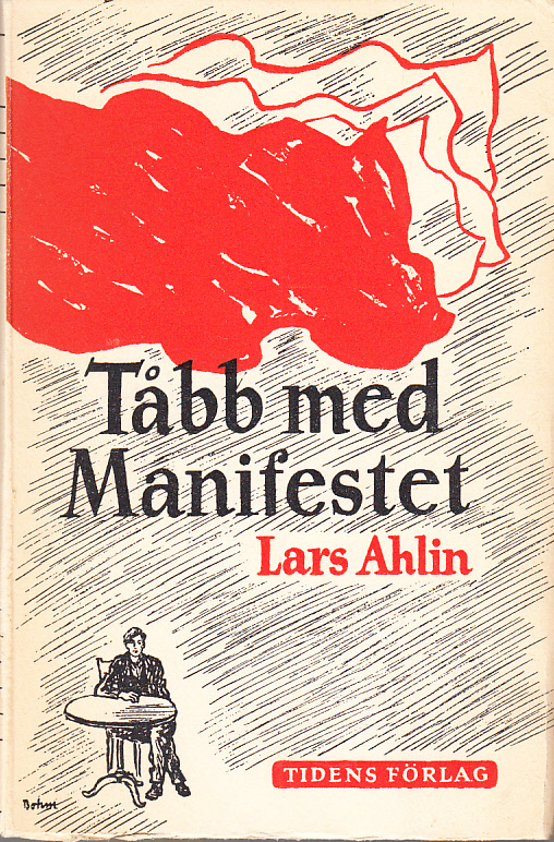Tåbb med Manifestet. Historien om hur Tåbbs livsstil växte fram. [Utg. av] Tidens förlag.
