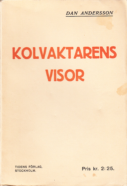 Kolvaktarens visor. [Utg. av] Tidens förlag.