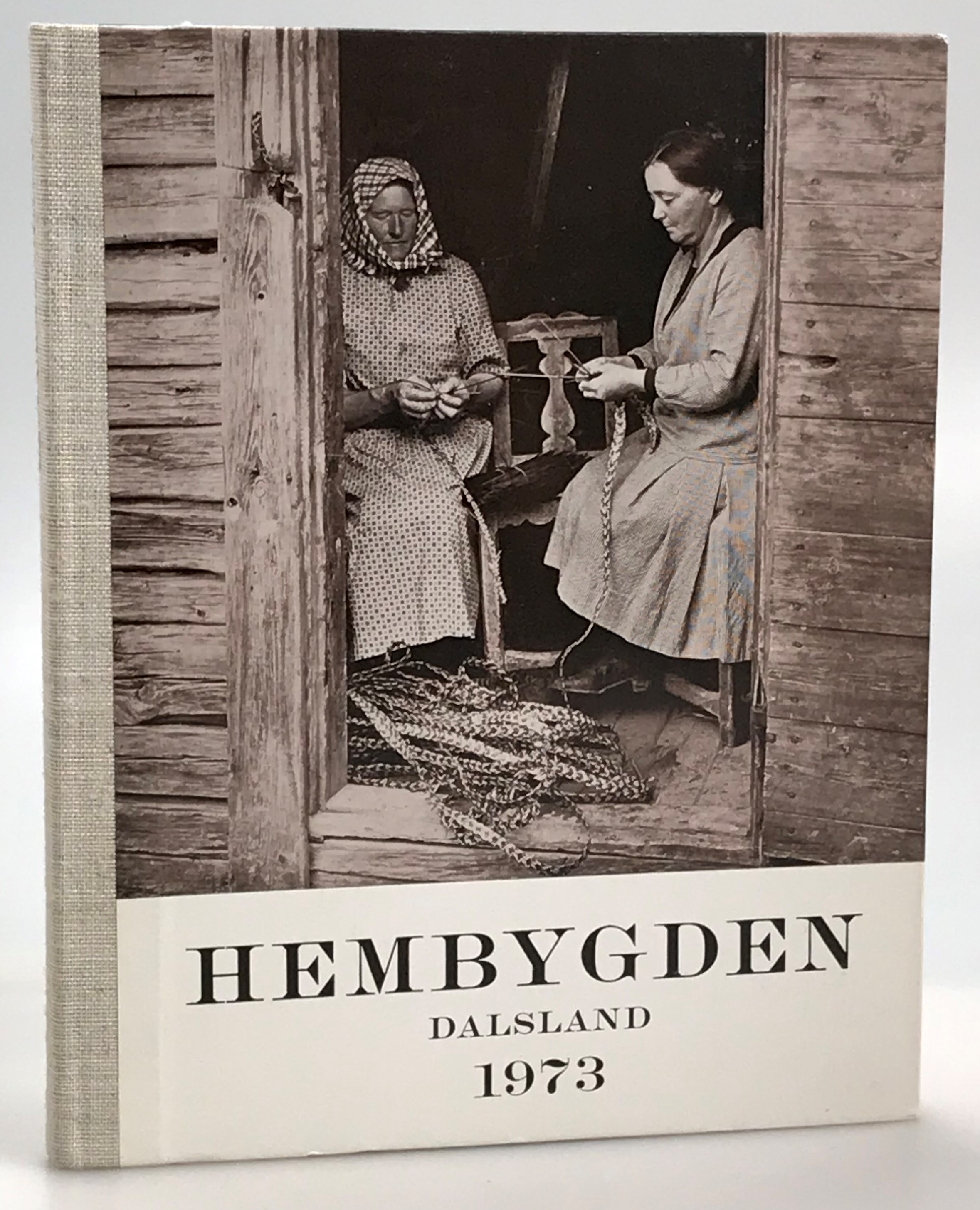 Hembygden 1973. [Utg. av] Dalslands Fornminnes- och Hembygdsförbund.