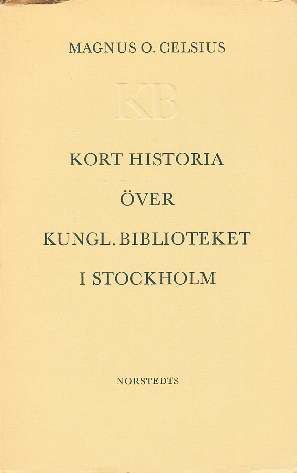 Kort historia över Kungl. biblioteket i Stockholm.
