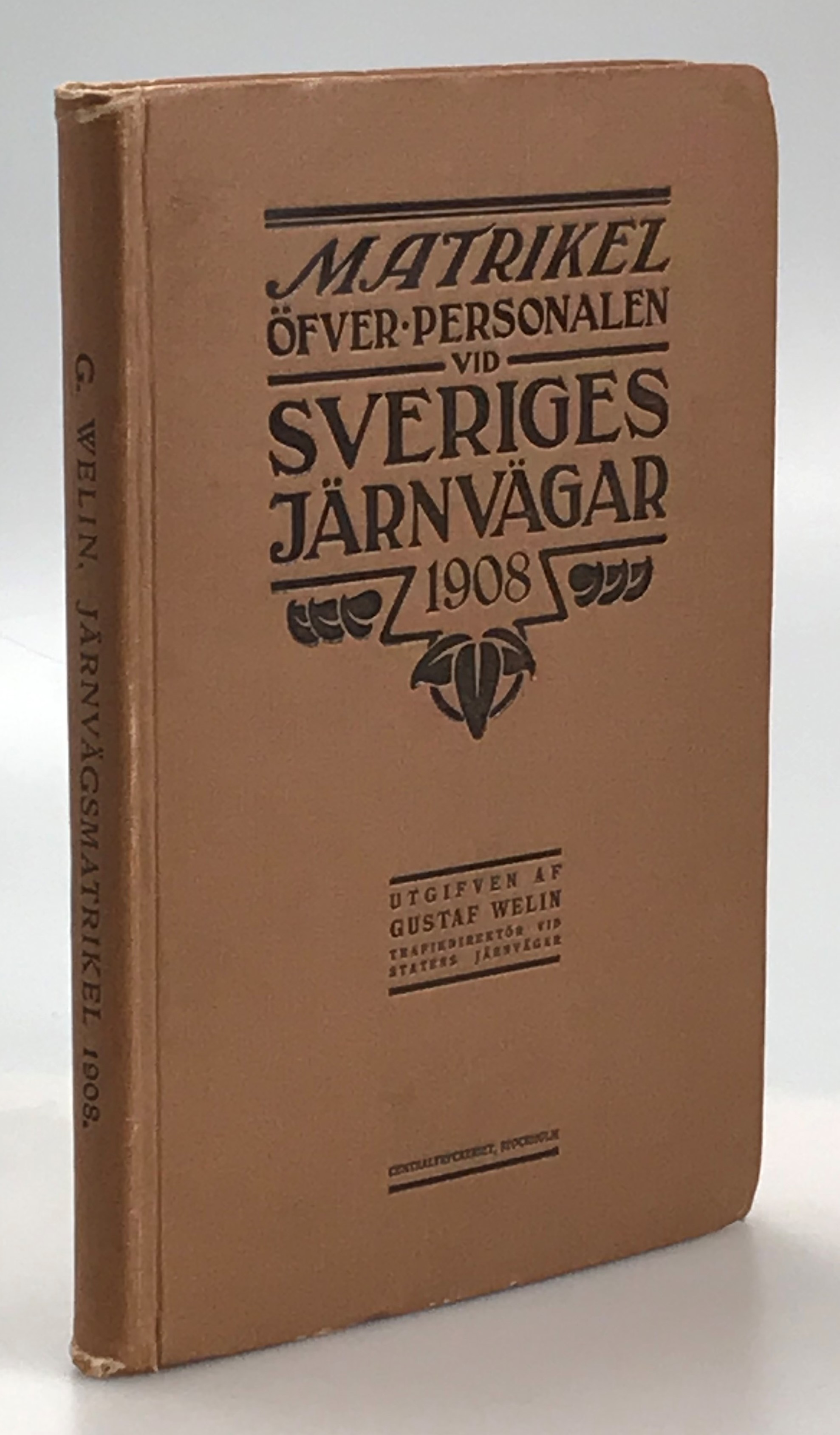 Matrikel öfver personalen vid Sveriges järnvägar 1908. Utgifven af Gustaf Welin.