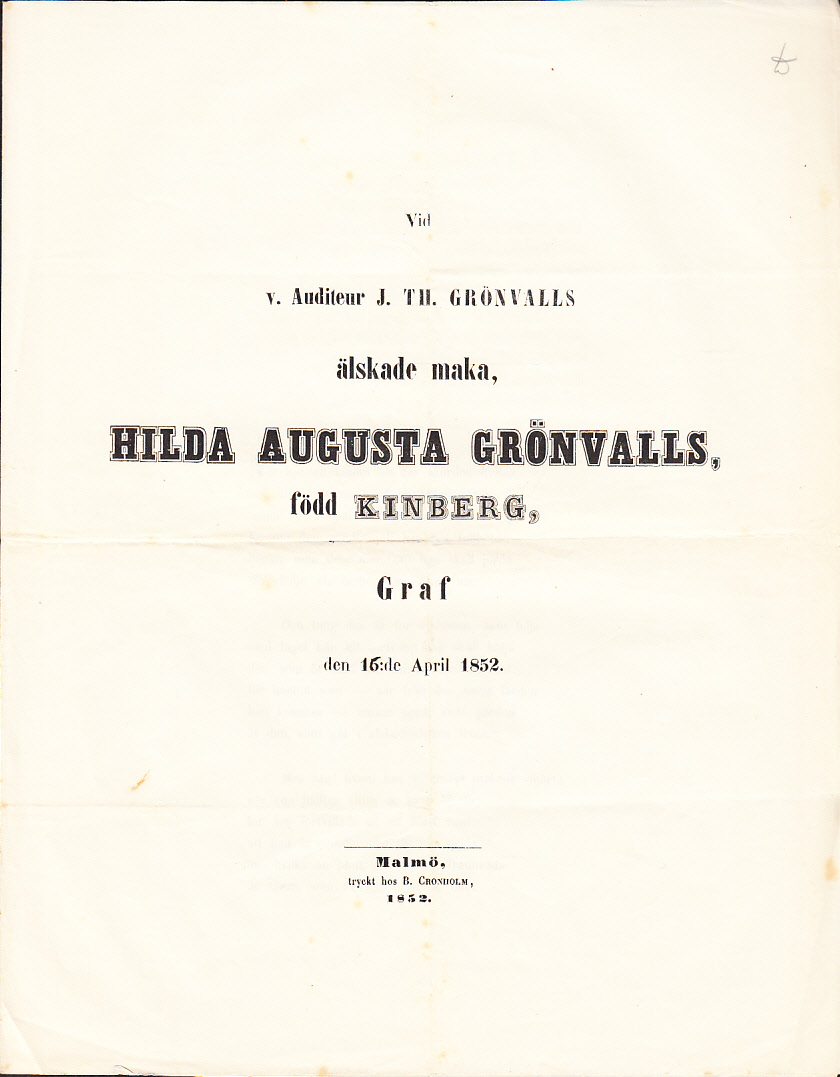 Vid v. auditeur J. Th. Grönvalls älskade maka, Hilda Augusta Grönvalls, född Kinberg, graf den 15:de april 1852.