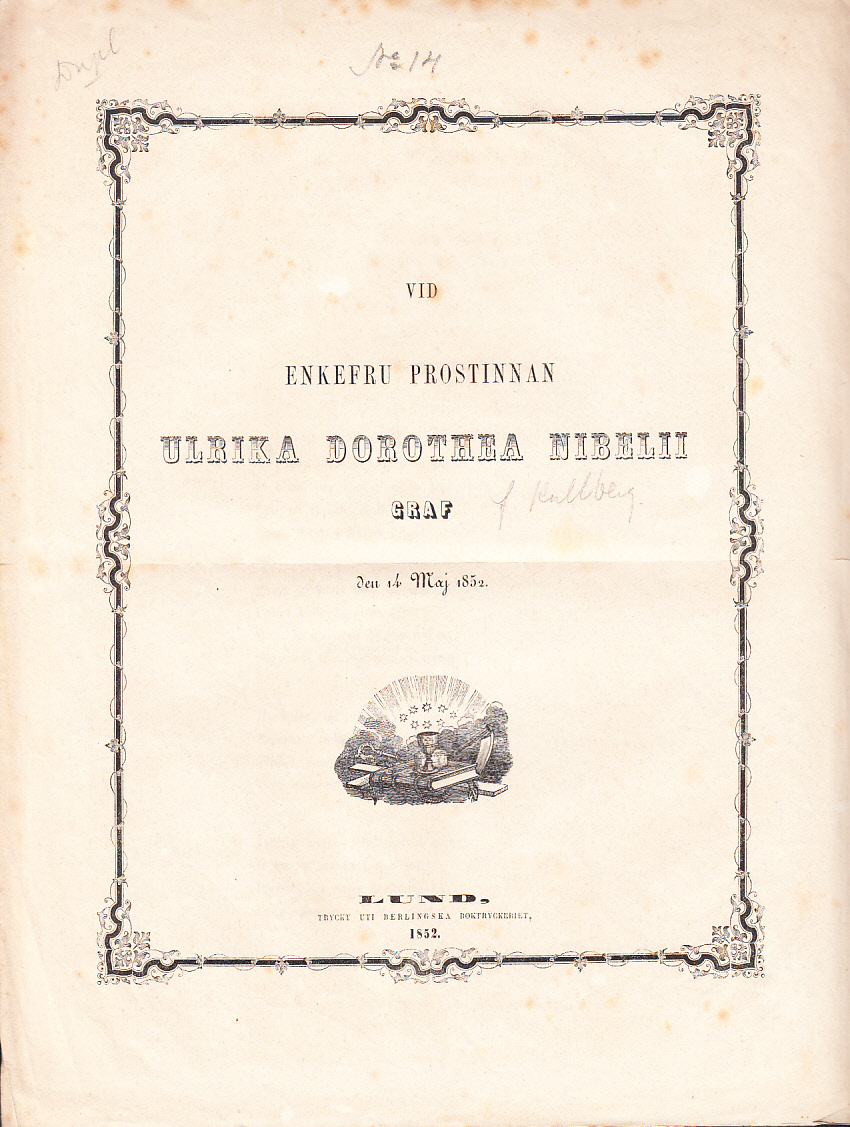 Vid enkefru prostinnan Ulrika Dorothea Nibelii graf den 14 maj 1852.