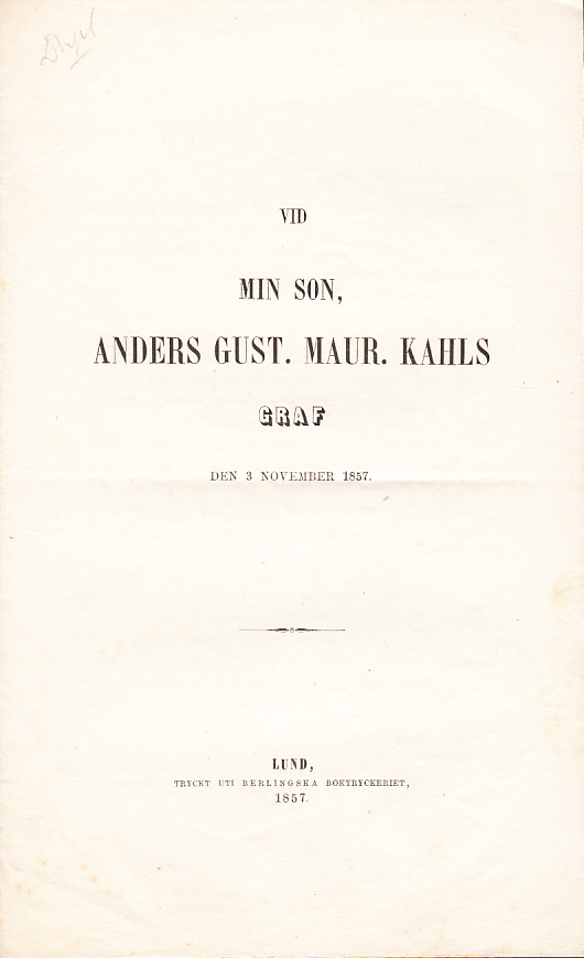 Vid min son, Anders Gust. Maur. Kahls graf den 3 november 1857.