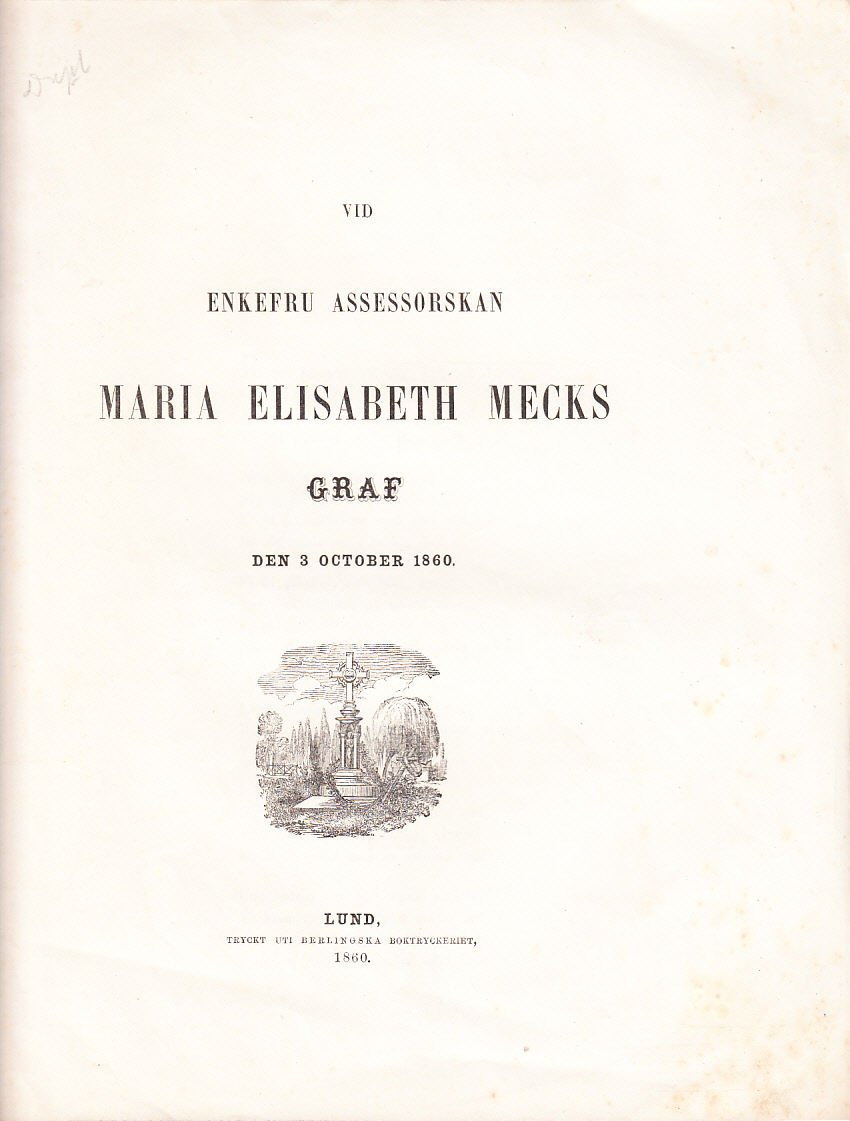 Vid enkefru assessorskan Maria Elisabeth Mecks graf den 3 october 1860.