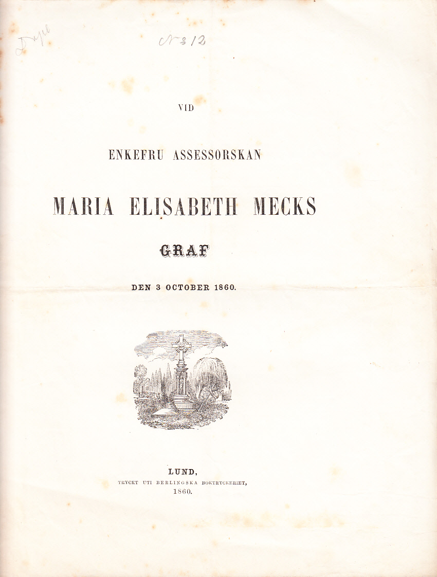 Vid enkefru assessorskan Maria Elisabeth Mecks graf den 3 october 1860.