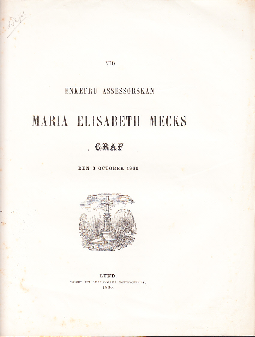 Vid enkefru assessorskan Maria Elisabeth Mecks graf den 3 october 1860.