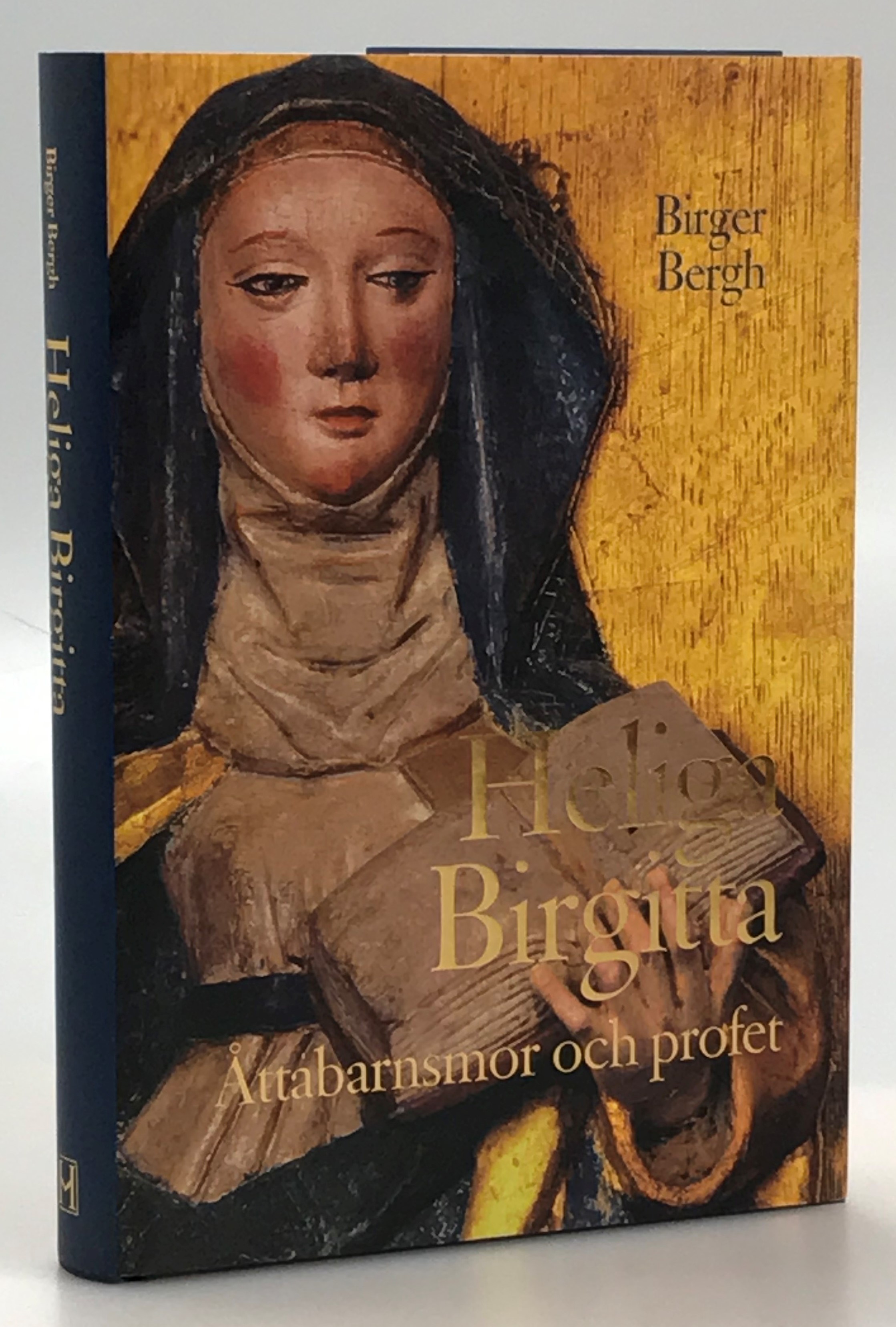 Heliga Birgitta. Åttabarnsmor och profet. [Utg. av] Historiska Media.