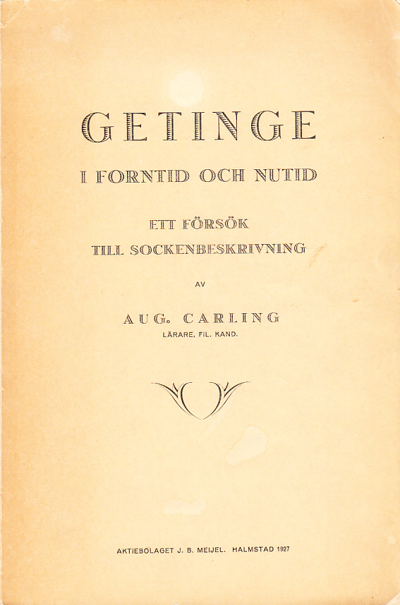 Getinge i forntid och nutid. Ett försök till sockenbeskrivning.
