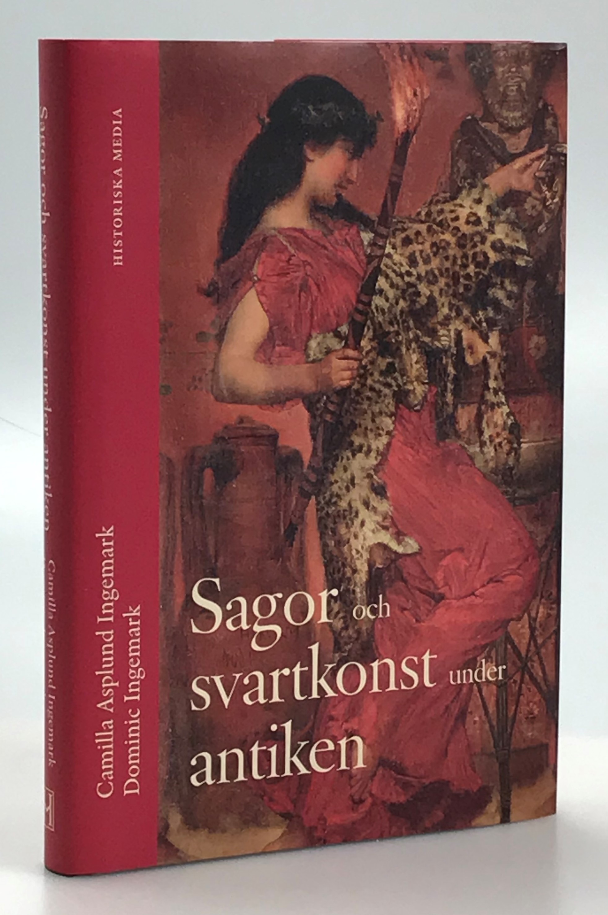 Sagor och svartkonst under antiken. [Utg. av] Historiska Media.