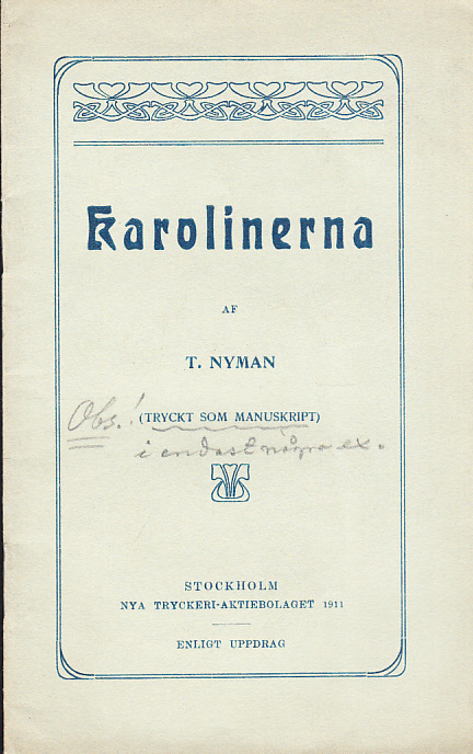 Karolinerna. (Tryckt som manuskript).