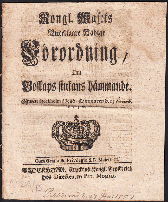 Kongl. maj:ts Ytterligare nådige Förordning, Om Boskaps siukans hämmande. Gifwen Stockholm i Råd-Cammaren d. 15 novemb. 1750.