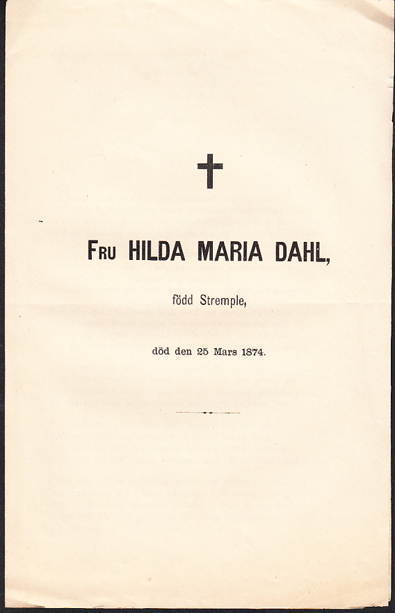 Fru Hilda Maria Dahl, född Stremple, död den 25 mars 1874.