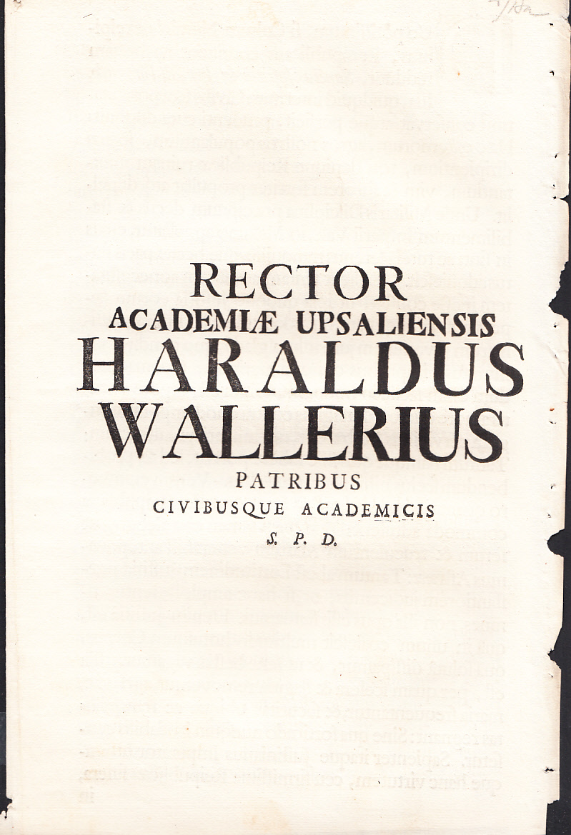 Rector academiæ Upsaliensis Haraldus Wallerius patribus civibusque academicis S.P.D.