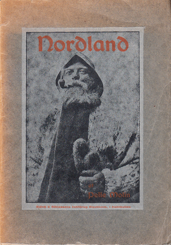Nordland. Konturer till en reseskildring af Pelle Molin. Med förord av Olof Högberg.