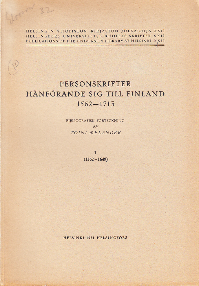 Personskrifter hänförande sig till Finland 1562-1713. Bibliografisk förteckning.