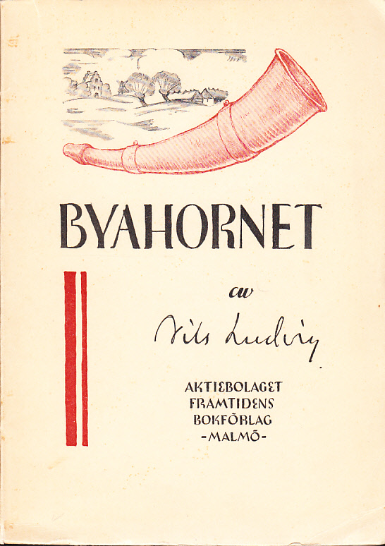 Byahornet. Skånsk vers. [Utg. av] Aktiebolaget Framtidens Bokförlag.