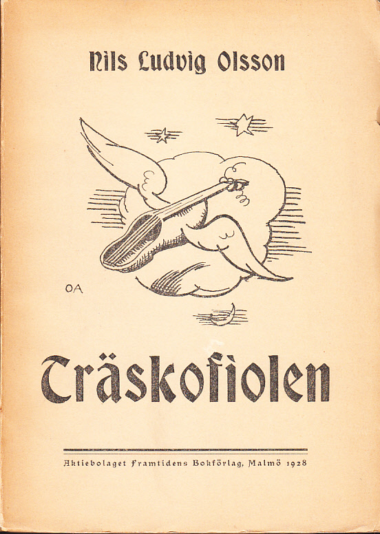 Träskofiolen. Skånsk vers. [Utg. av] Aktiebolaget Framtidens Bokförlag.