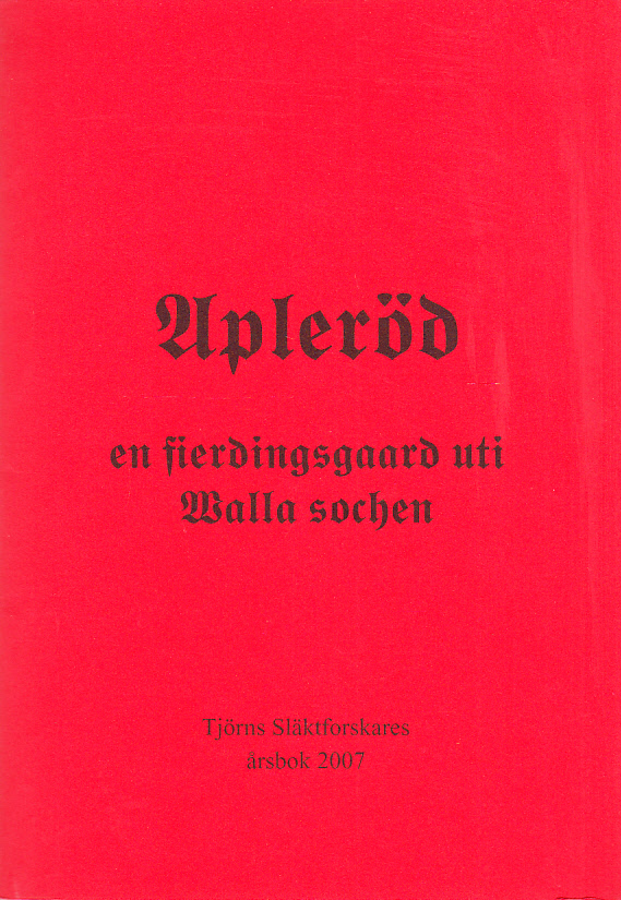 Apleröd en fjerdingsgaard uti Walla sochen [= omslagstitel].