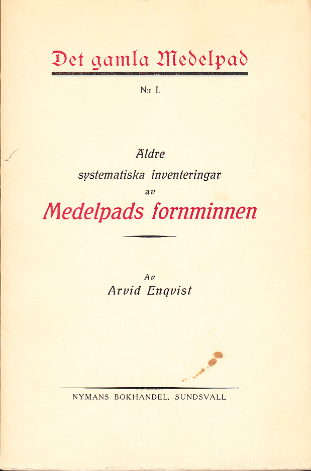 Äldre systematiska inventeringar av Medelpads fornminnen.