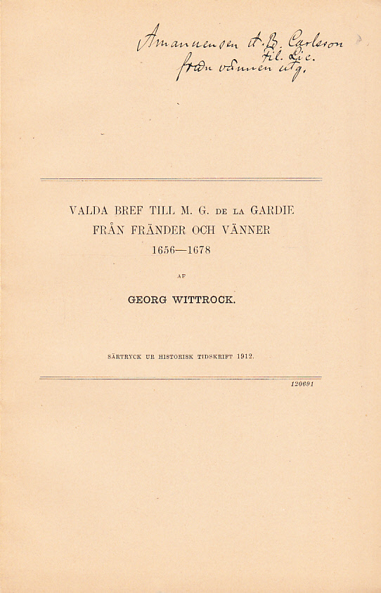 Valda bref till M.G. De la Gardie från fränder och vänner 1656-1678 [= rubrik].