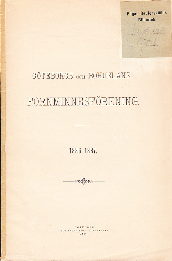 Göteborgs och Bohusläns fornminnesförening 1886-1887.