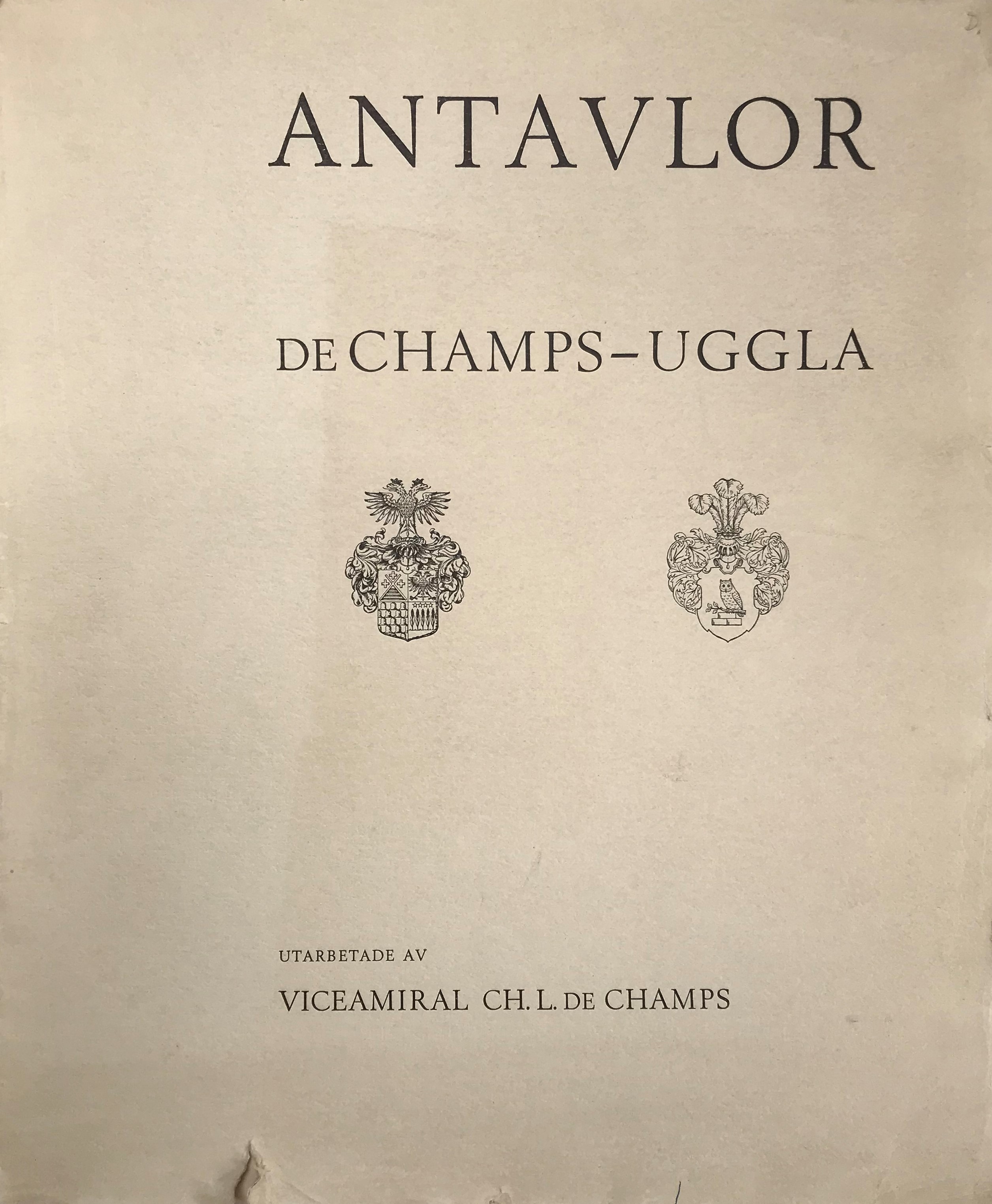 Antavlor de Champs-Uggla. Utarbetade av viceamiral Ch. L. de Champs. [Utg. av Elisabeth de Champs].