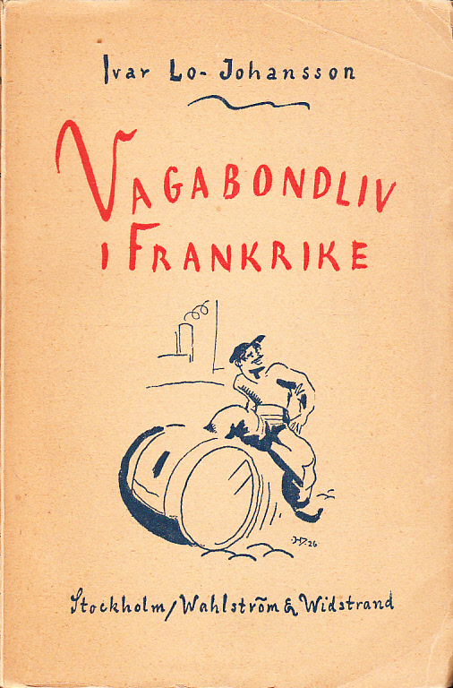 Vagabondliv i Frankrike. [Utg. av] Wahlström & Widstrand.