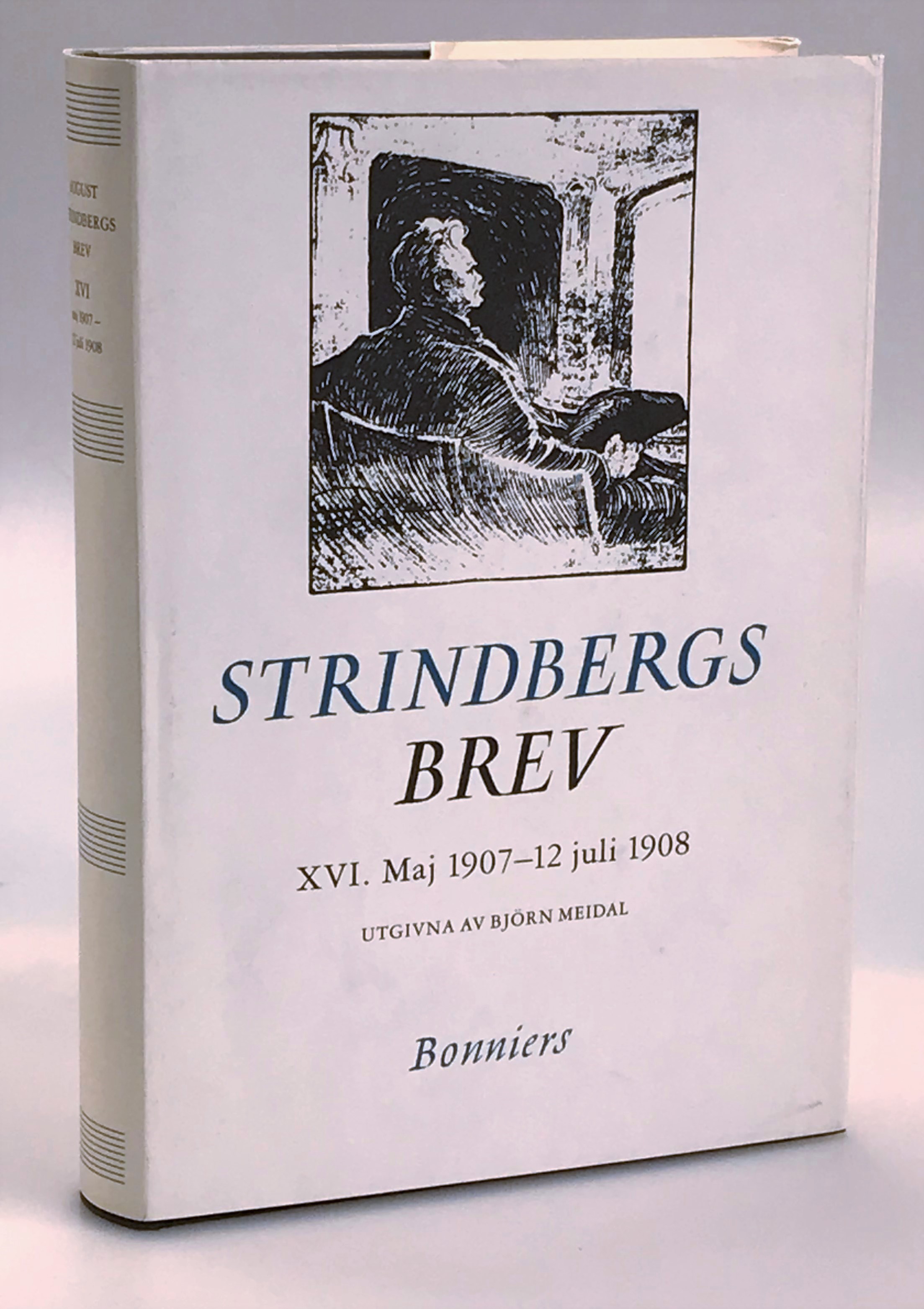 August Strindbergs brev 16. Maj 1907 - 12 juli 1908. [Utg. av] Albert Bonniers förlag.