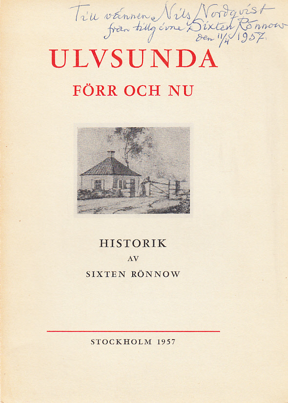Ulvsunda förr och nu. Historik utgiven med anledning av Ulvsunda Villaägareförenings 50-åriga verksamhet 1904-1954.