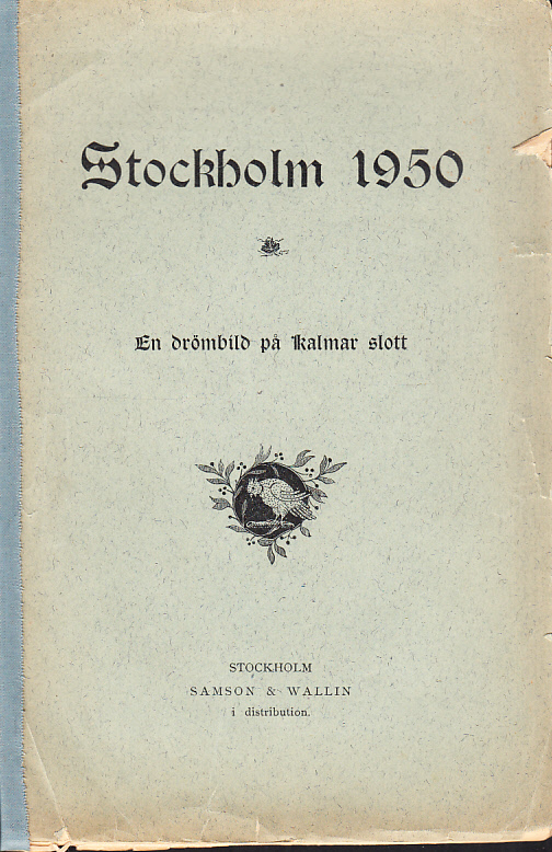 Stockholm 1950. En drömbild på Kalmar slott.