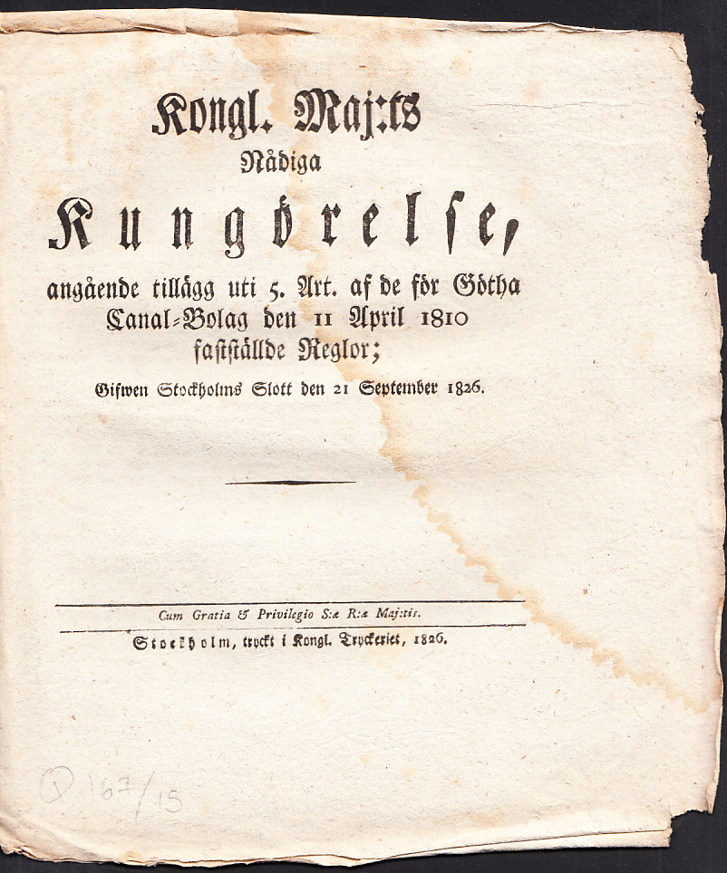 Kongl. maj:ts nådiga Kungörelse, angående tillägg uti 5. Art. af de för Götha Canal-Bolag den 11 April 1810 fastställde Reglor; Gifwen Stockholms slott den 21 september 1826.
