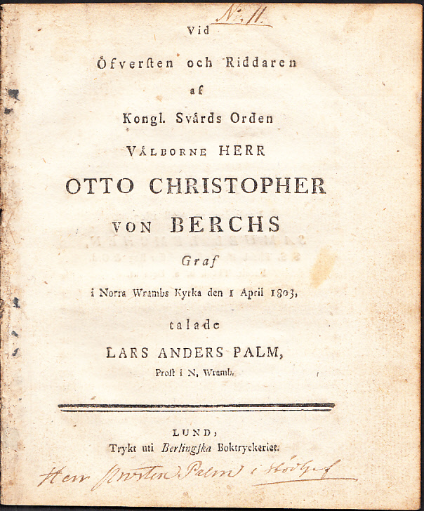 Vid öfversten och riddaren af kongl. svärds orden välborne herr Otto Christopher von Berchs graf i norra Wrambs kyrka den 1 april 1803, talade Lars Anders Palm ...
