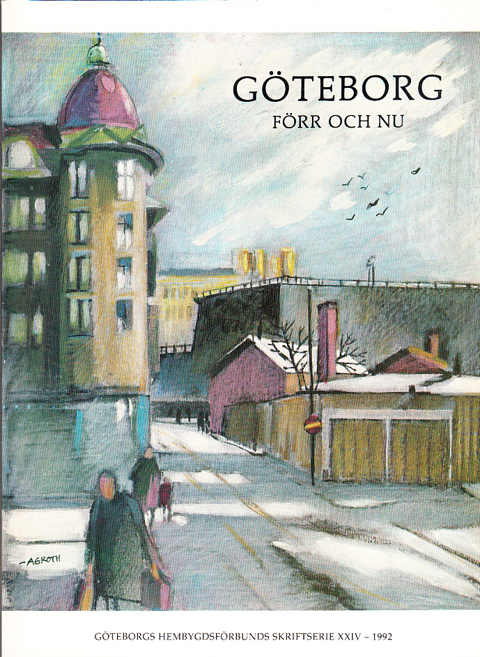 Göteborg förr och nu 1992.