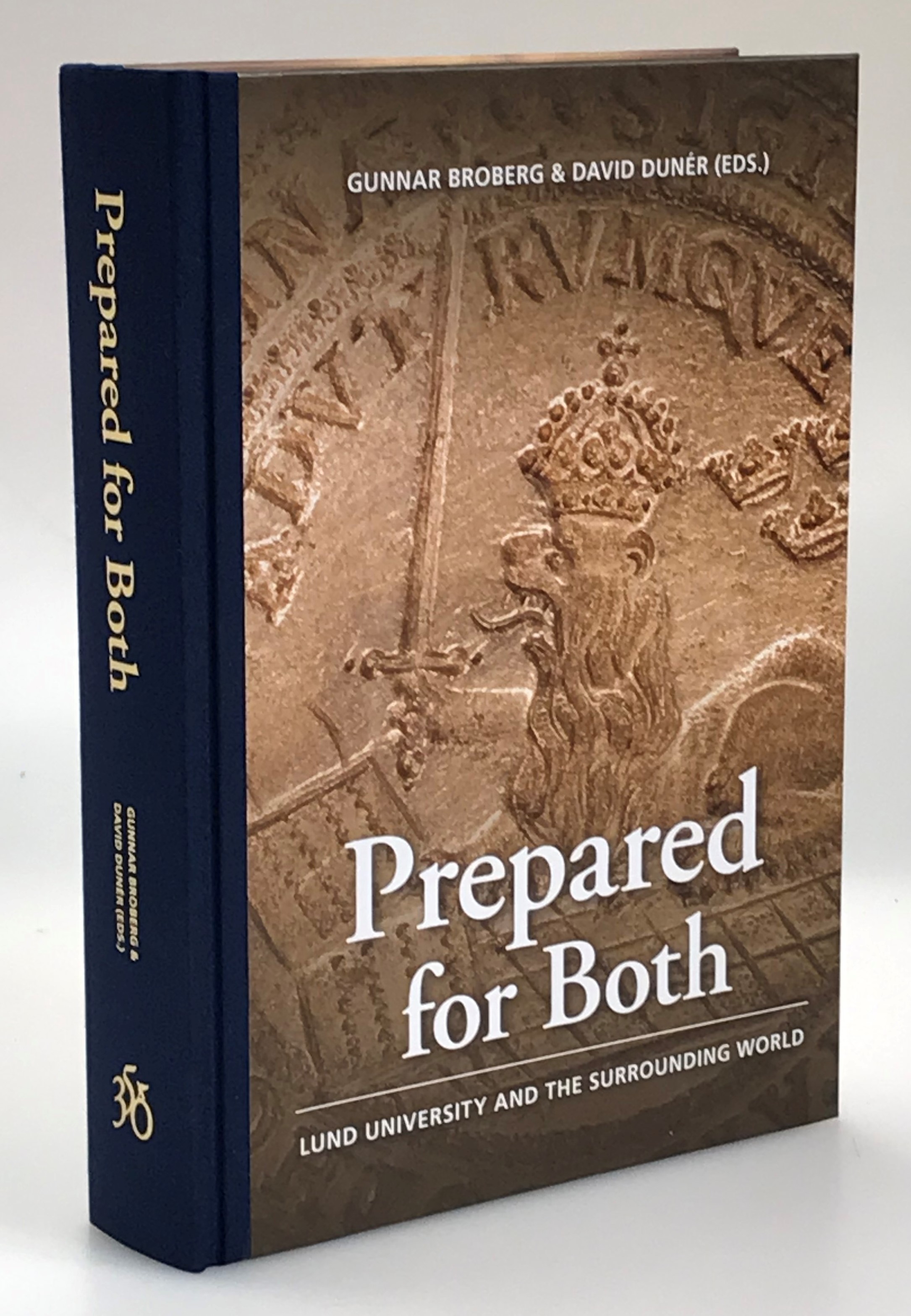 Prepared for Both. Lund university and the surrounding world.