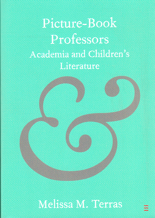 Picture-Book Professors. Academia and Children’s Literature.