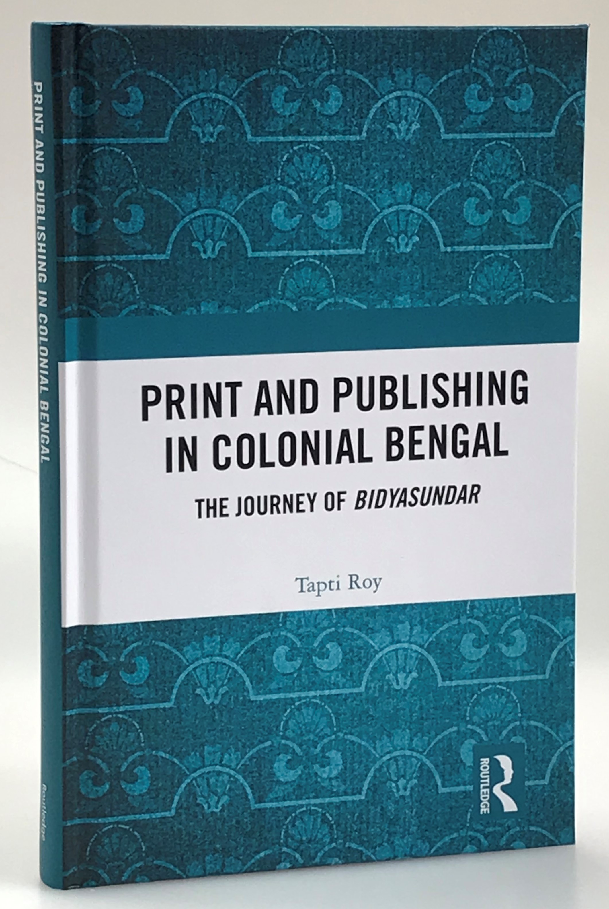 Print and Publishing in Colonial Bengal. The Journey of Bidyasundar.