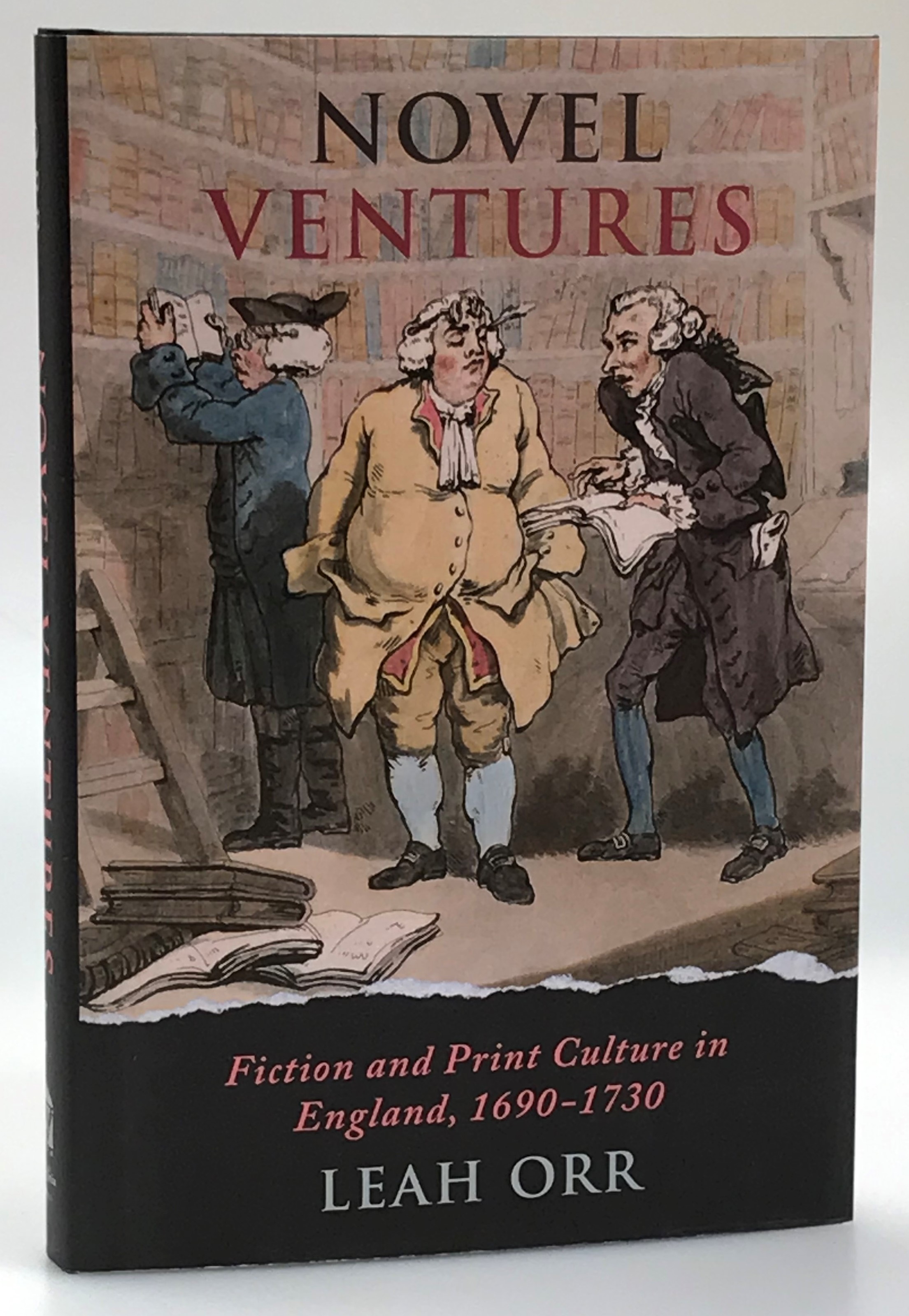 Novel Ventures. Fiction and Print Culture in England, 1690-1730.