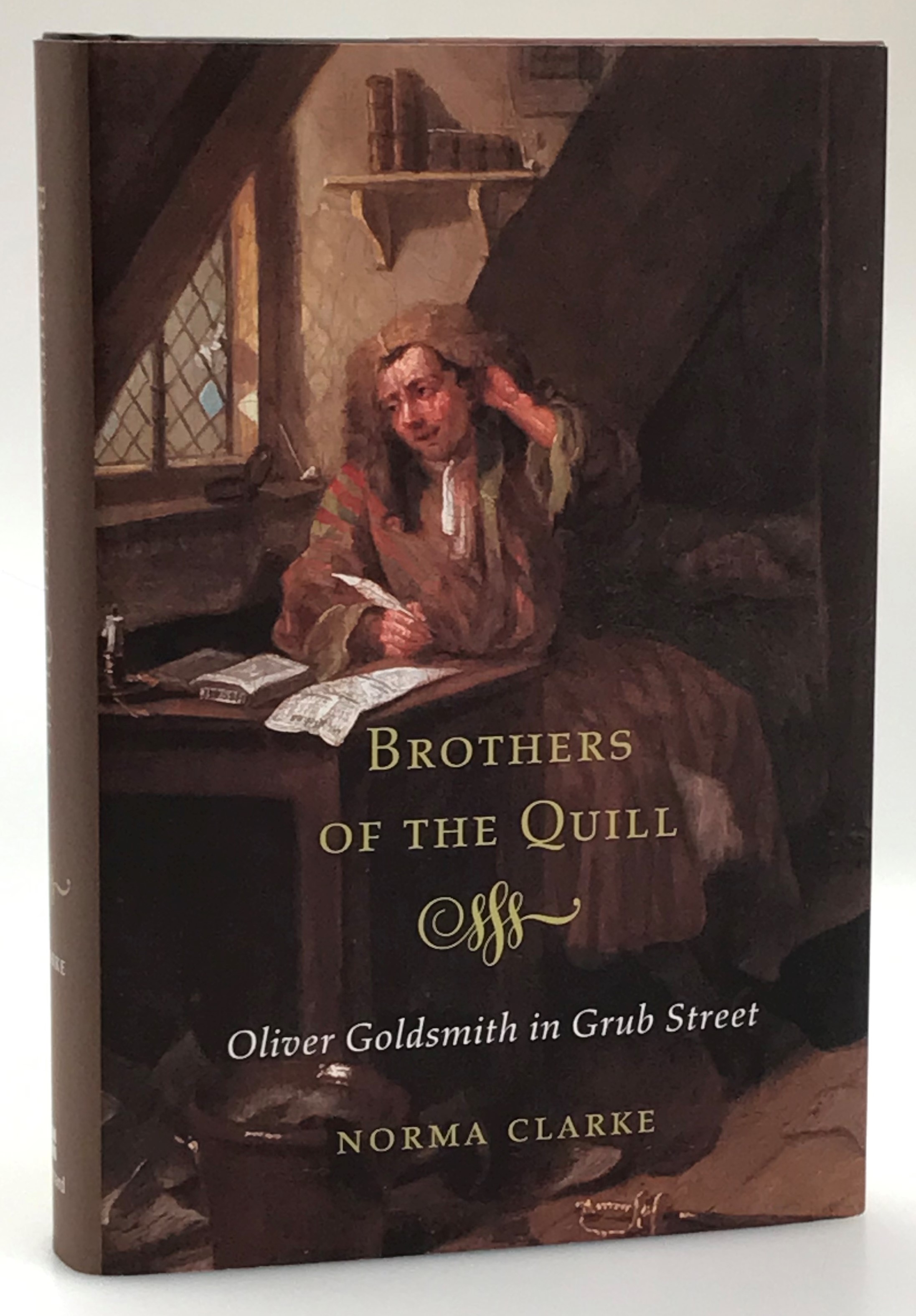 Brothers of the Quill. Oliver Goldsmith in Grub Street.