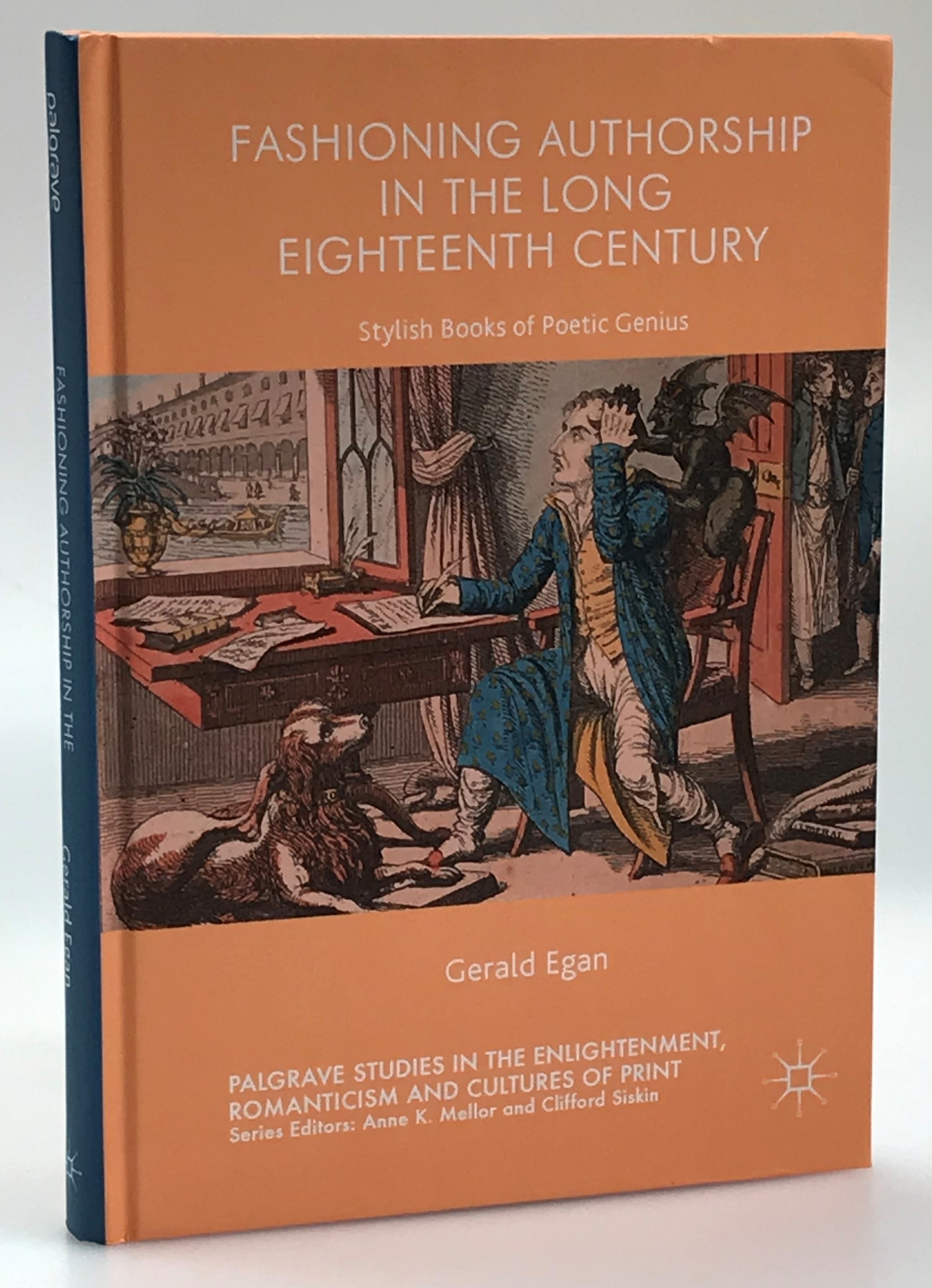 Fashioning Authorship in the Long Eighteenth Century.