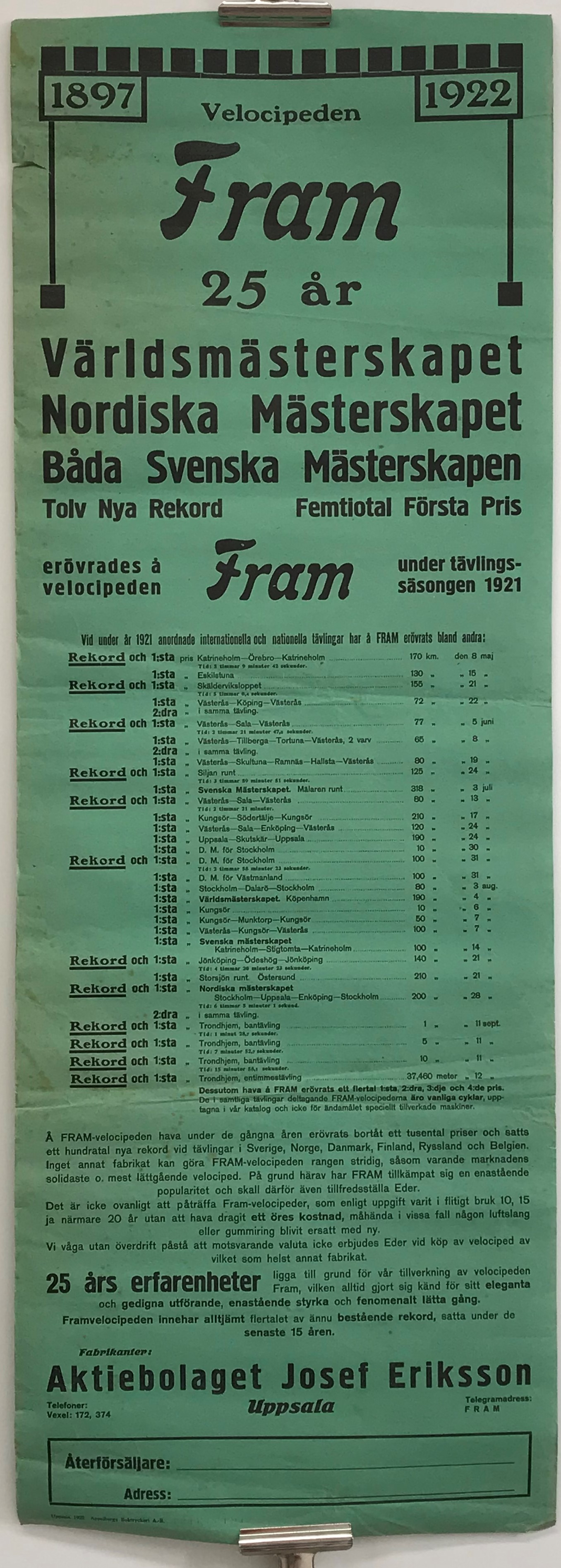 Velocipeden Fram 25 år. 1897-1922. ... Fabrikanter: Aktiebolaget Josef Eriksson, Uppsala.