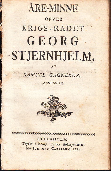 Äre-minne öfver krigs-rådet Georg Stjernhjelm, af Samuel Gagnerus ...