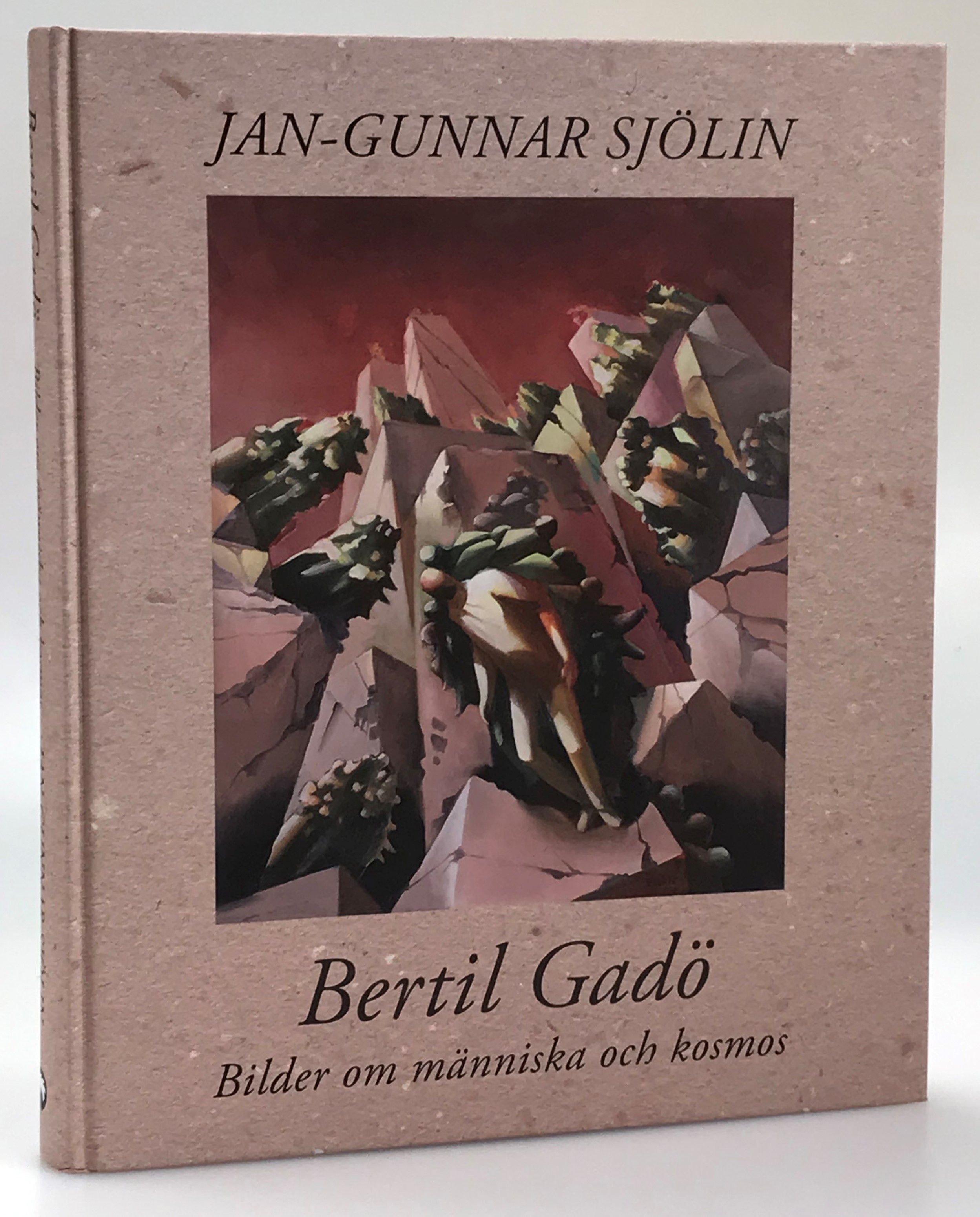 Bertil Gadö. Bilder om människa och kosmos. [Utg. av] Palmkrons.