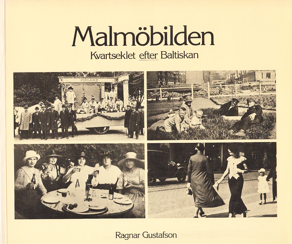 Malmöbilden [II]. Kvartseklet efter Baltiskan. [Utg. av] Sydsvenska Dagbladet.