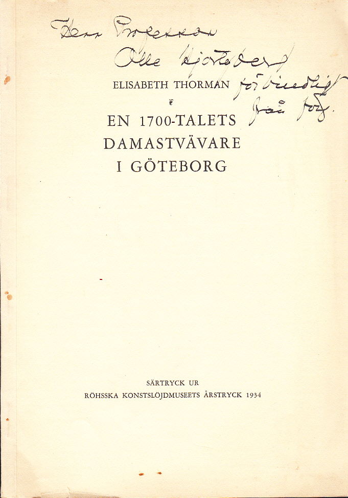 En 1700-talets damastvävare [Magnus Lindquist] i Göteborg.