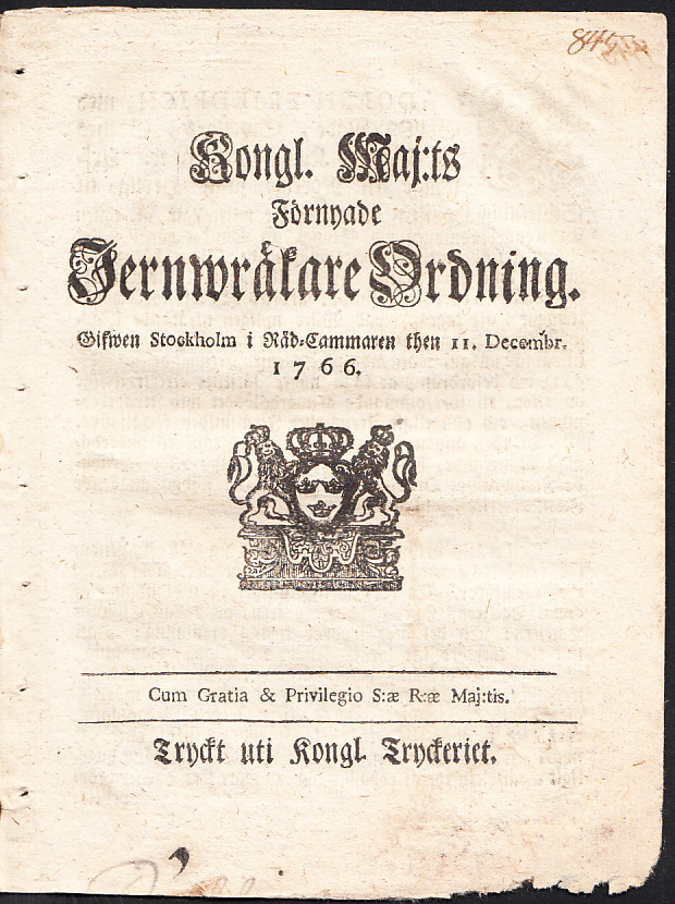 Kongl. Maj:ts Förnyade Jernwräkare Ordning. Gifwen Stockholm i Råd-Cammaren then 11. Decembr. 1766.