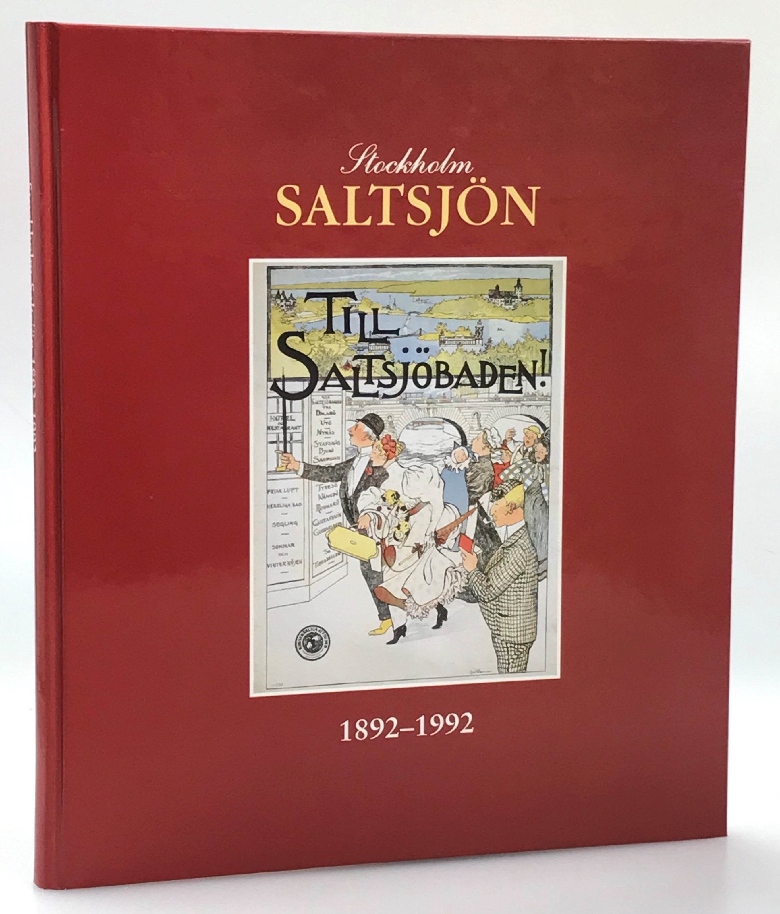 Stockholm-Saltsjön 1892-1992.
