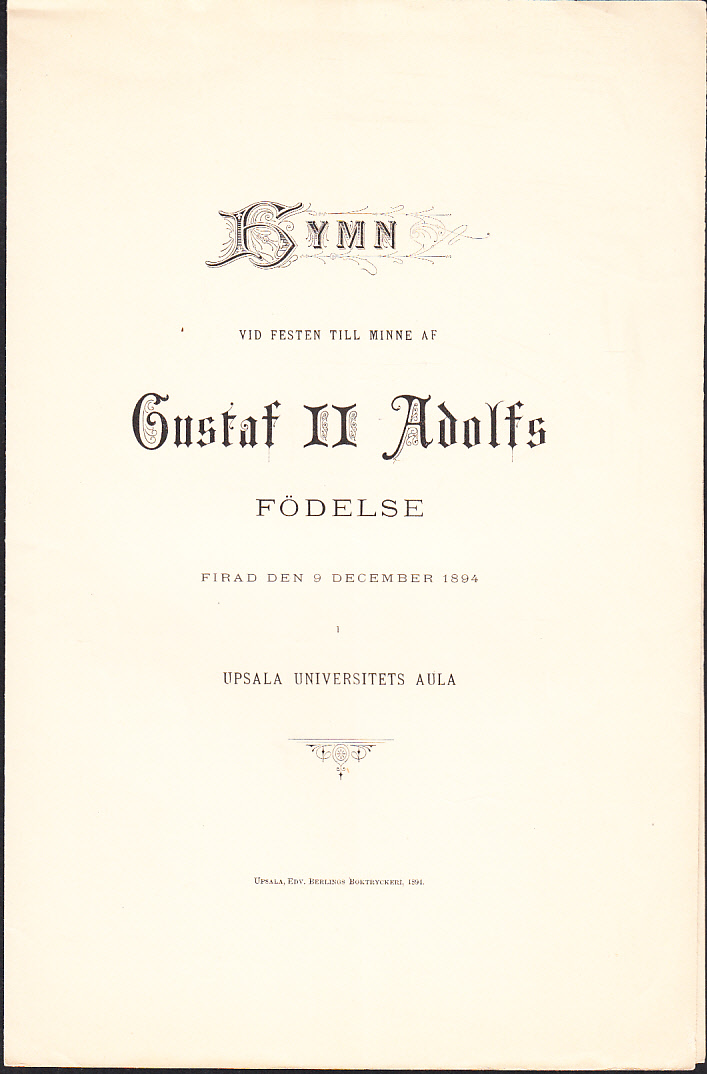 Hymn vid festen till minne af Gustaf II Adolfs födelse firad den 9 december 1894 i Upsala universitets aula.